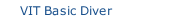 VIT Basic Diver