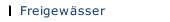 Freigewässer