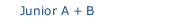 Junior A + B